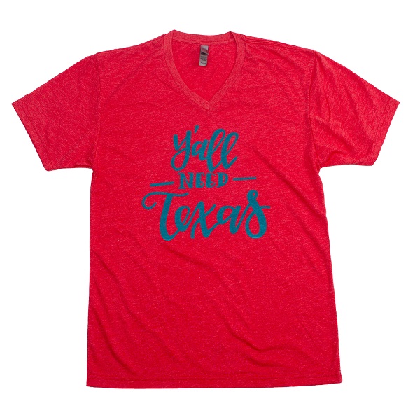 Y'all Need Texas T-Shirt
