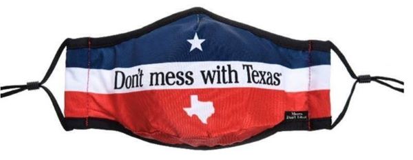 Don't mess with Texas Cloth Face Mask