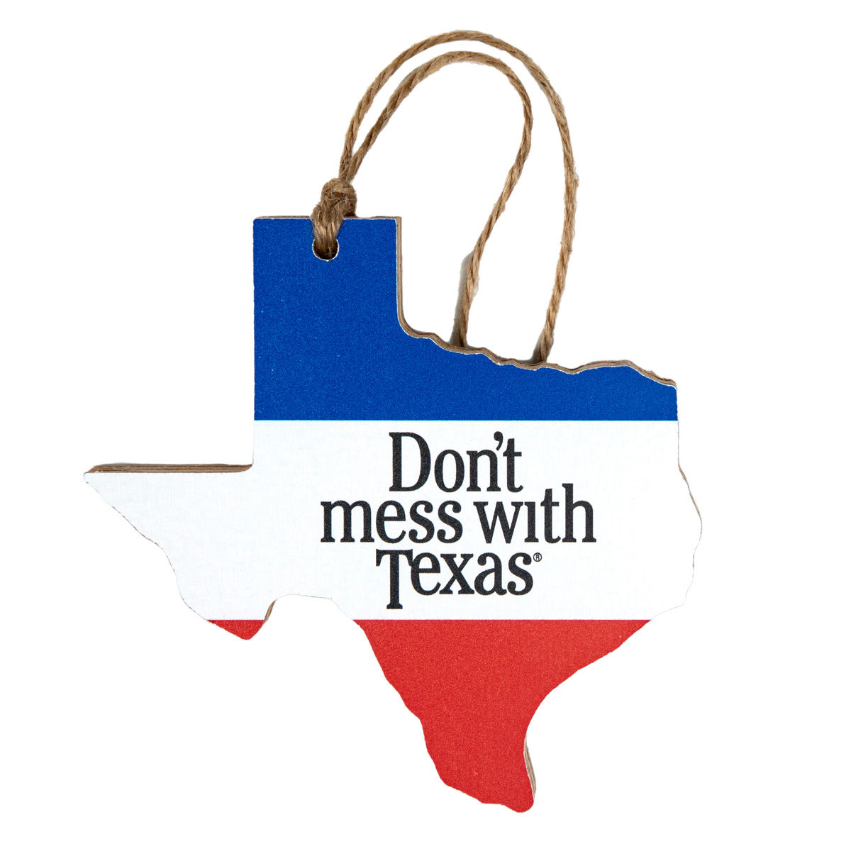 Don't mess with Texas Ornament