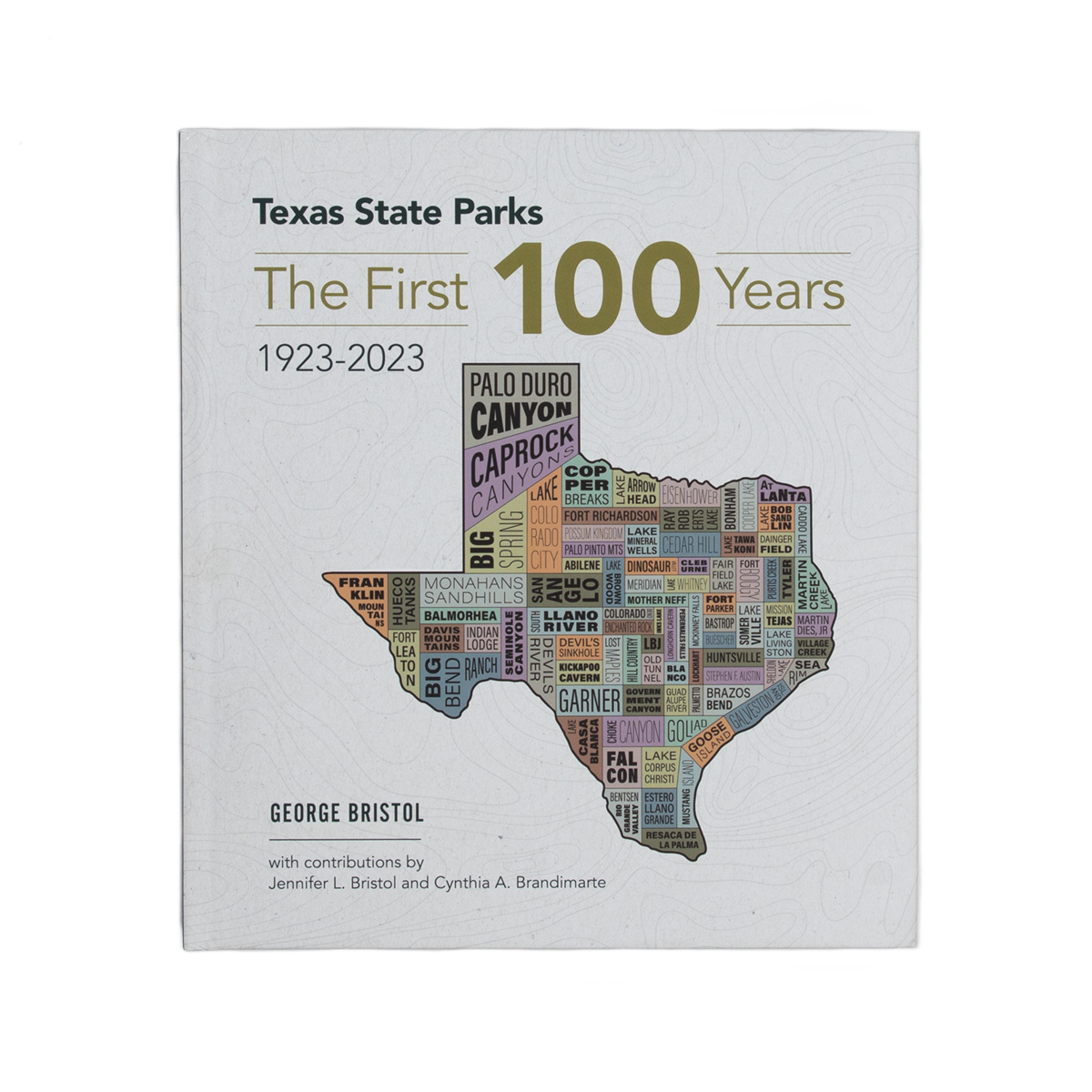 Texas State Parks The First One Hundred Years