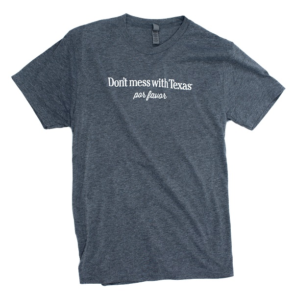Don't mess with Texas Por Favor T-Shirt