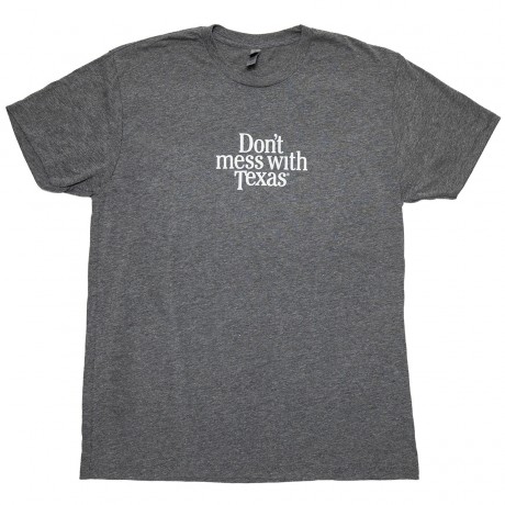 Gray Don't mess with Texas T-Shirt