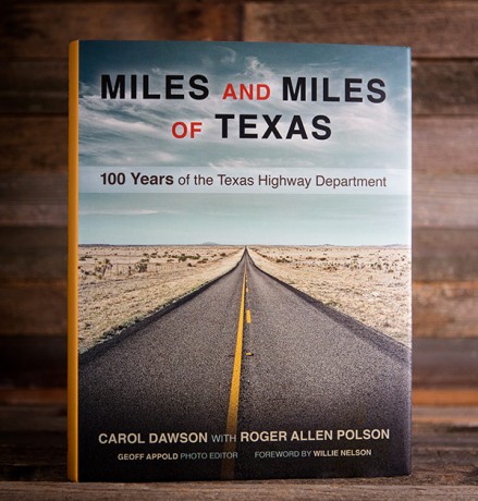 Miles and Miles of Texas: 100 Years of the Texas Highway Department