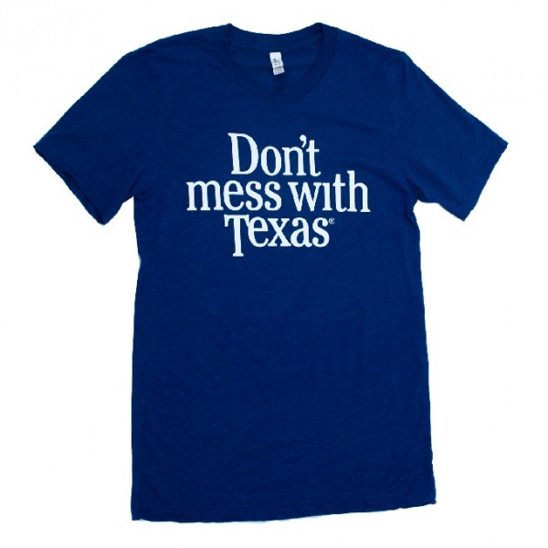 Don't mess with Texas T-Shirt, Small